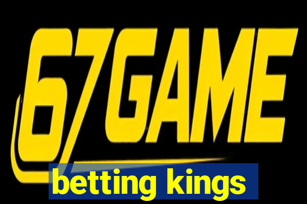 betting kings